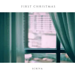 First Christmas - Single by Scriva album reviews, ratings, credits