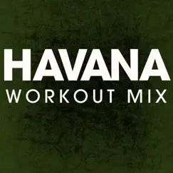 Havana (Workout Mix) Song Lyrics