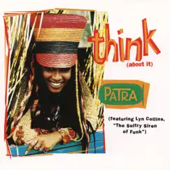 Think (About It) EP [Remixes] by Patra album reviews, ratings, credits