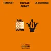 Fall Down (feat. La Supreme & Tempest) - Single album lyrics, reviews, download