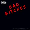 Bad Bitches - Single album lyrics, reviews, download