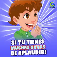 Si Tu Tienes Muchas Ganas de Aplaudir - Single by Cartoon Studio & Canciones Infantiles album reviews, ratings, credits