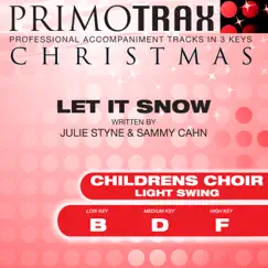 Let It Snow (Light Swing) [Kids Christmas Primotrax] [Performance Tracks] - EP by Christmas Primotrax & The London Fox Children's Choir album reviews, ratings, credits