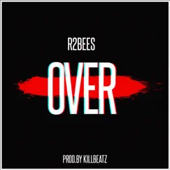 Over - Single by R2Bees album reviews, ratings, credits