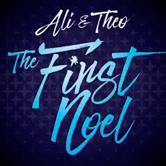 The First Noel - Single by Ali & Theo album reviews, ratings, credits