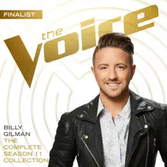 The Complete Season 11 Collection (The Voice Performance) by Billy Gilman album reviews, ratings, credits