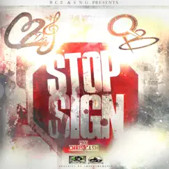 Stop Sign (feat. C2DaJ) Song Lyrics