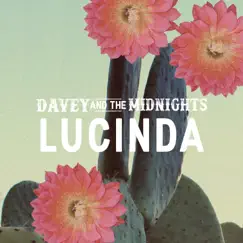Lucinda - Single by Davey And The Midnights album reviews, ratings, credits