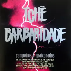 Campeiros & Apaixonados by Tchê Barbaridade album reviews, ratings, credits