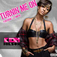 Turnin Me On (feat. Lil Wayne) - Single by Keri Hilson feat. Lil Wayne album reviews, ratings, credits