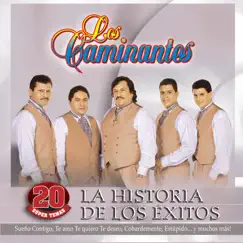 La Historia de los Éxitos: Los Caminantes by Los Caminantes album reviews, ratings, credits