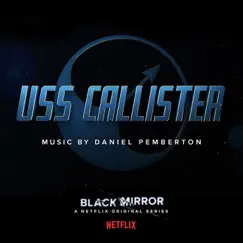 Black Mirror: USS Callister (Original Soundtrack) by Daniel Pemberton album reviews, ratings, credits