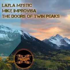The Doors of Twin Peaks - Single by Layla Mystic & Mike Improvisa album reviews, ratings, credits