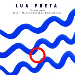Quero Mais (feat. Morena Leraba) Song Lyrics