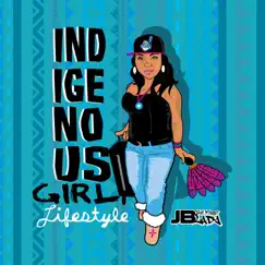 Indigenous Girl Lifestyle by JB the First Lady album reviews, ratings, credits