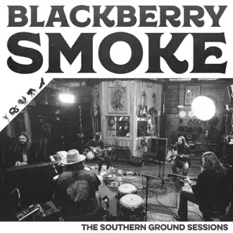 The Southern Ground Sessions - EP by Blackberry Smoke album download