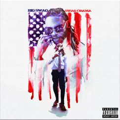 Swag Obama by Big Swag album reviews, ratings, credits