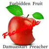Forbidden Fruit (Freestyle) - Single album lyrics, reviews, download