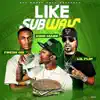 Like Subway (feat. Lil Flip & Fresh Go) - Single album lyrics, reviews, download