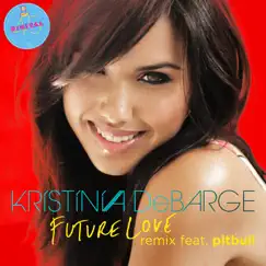 Future Love Remix (feat. Pitbull) [Digital 45] - Single by Kristinia DeBarge album reviews, ratings, credits