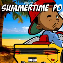 Summertime PO - Single by Chris Porter album reviews, ratings, credits