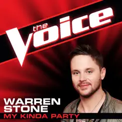 My Kinda Party (The Voice Performance) - Single by Warren Stone album reviews, ratings, credits
