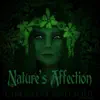 Nature's Affection - Single album lyrics, reviews, download