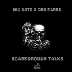 Scarborough Talks (feat. Dre Barrs) - Single by Mic Gutz album reviews, ratings, credits