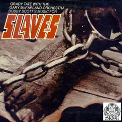 Slaves (feat. Gary McFarland Orchestra) by Grady Tate album reviews, ratings, credits