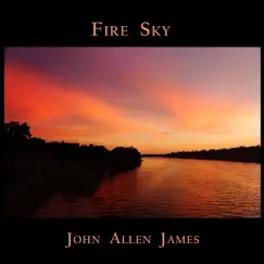 Fire Sky by John Allen James album reviews, ratings, credits