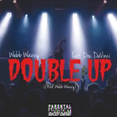 Double Up (feat. Doc DaVinci) Song Lyrics