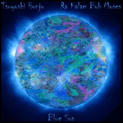 Blue Sun by Tsuyoshi Honjo & Bob Moses album reviews, ratings, credits