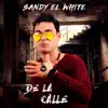 De la Calle - Single album lyrics, reviews, download