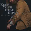 Keep Your Head Down - Single album lyrics, reviews, download
