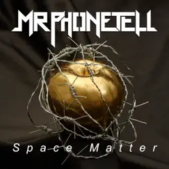Space Matter - Single by MrPhoneTell album reviews, ratings, credits