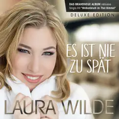 Es ist nie zu spät (Deluxe Edition) by Laura Wilde album reviews, ratings, credits