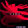 Motion Blur album lyrics, reviews, download