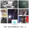Rap Wochenbuch, Vol. 4 (Music is my Business) album lyrics, reviews, download