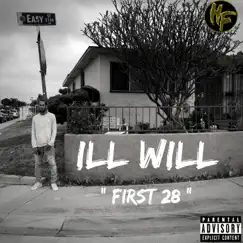 First 28 - Single by Ill Will album reviews, ratings, credits