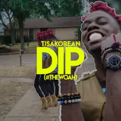 Dip (#Thewoah) Song Lyrics