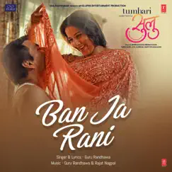 Ban Ja Rani (From 