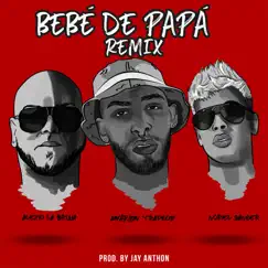 Bebe de Papá (Remix) Song Lyrics