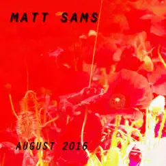 August 2016 by Matt Sams album reviews, ratings, credits