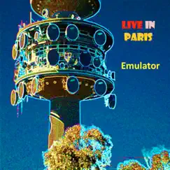 Emulator by Live in Paris album reviews, ratings, credits