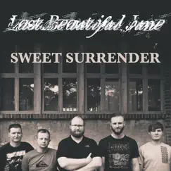 Sweet Surrender - Single by Last Beautiful June album reviews, ratings, credits
