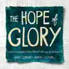 The Hope of Glory album lyrics, reviews, download