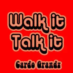 Walk It Talk It (Instrumental) - Single by Cardo Grandz album reviews, ratings, credits