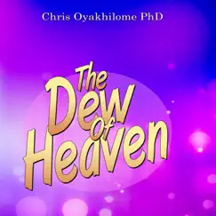 The Dew of Heaven (Live) by Chris Oyakhilome Ph.D album reviews, ratings, credits