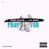 Pray For (feat. Lil Baby) - Single album lyrics, reviews, download
