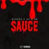 Sauce (feat. £a & Ab) - Single album lyrics, reviews, download